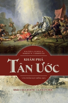 Paperback Khám Phá Tân &#431;&#7899;c: Kh&#7843;o c&#7913;u l&#7883;ch s&#7917; và th&#7847;n h&#7885;c [Vietnamese] Book