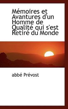 Paperback M Moires Et Avantures D'Un Homme de Qualit Qui S'Est Retir Du Monde Book