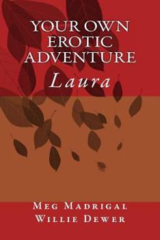 Paperback Your Own Erotic Adventure: Laura Book
