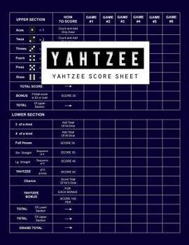 Paperback Yahtzee Score Sheet: Games Record Scoresheet Keeper and Write in the Player Name and Record Dice Thrown, Blue Cover Book