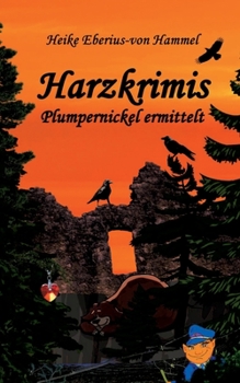 Paperback Harzkrimis: Plumpernickel ermittelt [German] Book