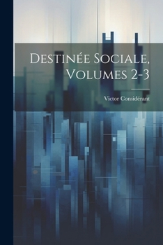 Paperback Destinée Sociale, Volumes 2-3 [French] Book