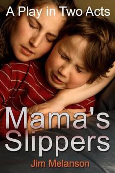 Paperback Mama's Slippers: A Play in Two Acts Book