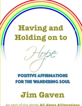 Paperback Having and Holding on to Hope Book