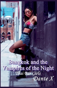 Bangkok and the Vampires of the Night
