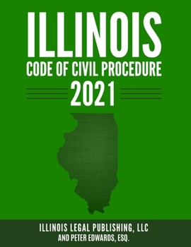 Paperback Illinois Code of Civil Procedure 2021 Book