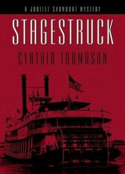Hardcover Stagestruck: A Jubilee Showboat Mystery Book