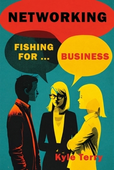 Paperback Networking: Fishing for Business Book