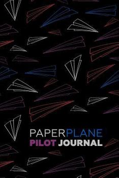 Paperback Paper Planes Pilot Journal: 120 Pages 6''x9'' Book