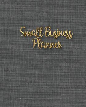 Paperback Small Business Planner: Monthly Planner and organizer with sales, expenses, budget, goals and more. Best planner for entrepreneurs, moms, wome Book