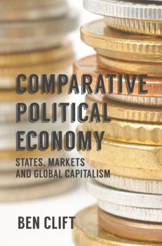 Paperback Comparative Political Economy: States, Markets and Global Capitalism Book