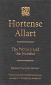 Hardcover Hortense Allart: The Woman and the Novelist Book