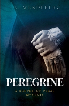 Peregrine (Keeper of Pleas) - Book #3 of the Keeper of Pleas