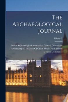 Paperback The Archaeological Journal; Volume 2 Book