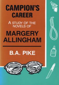 Hardcover Campion's Career: A Study of the Novels of Margery Allingham Book