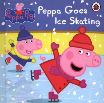 Paperback Peppa Pig: Peppa Goes Ice Skating Book