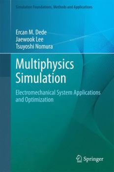 Hardcover Multiphysics Simulation: Electromechanical System Applications and Optimization Book