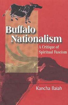 Paperback Buffalo Nationalism: A Critique of Spiritual Fascism Book