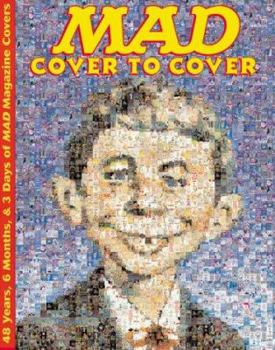 Paperback Mad: Cover to Cover, 48 Years, 6 Months and 3 Days of Mad Magazine Covers Book