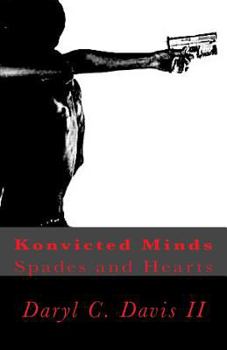 Paperback Konvicted Minds: Spades and Hearts Book