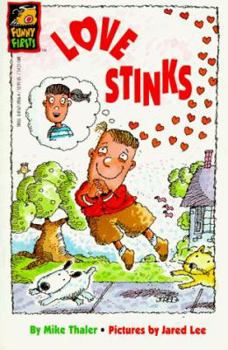 Love Stinks (Funny Firsts Series) - Book  of the Funny Firsts