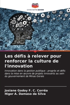 Paperback Les défis à relever pour renforcer la culture de l'innovation [French] Book