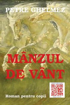 Paperback Manzul de Vant: Roman Pentru Copii [Romanian] Book