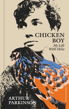 Hardcover Chicken Boy: My Life With Hens Book