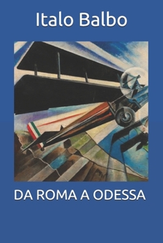 Paperback DA ROMA A ODESSA (Italian Edition) [Italian] Book