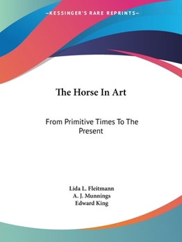 Paperback The Horse In Art: From Primitive Times To The Present Book