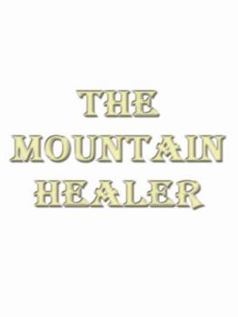 Paperback The Mountain Healer Book