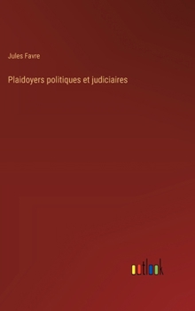 Hardcover Plaidoyers politiques et judiciaires [French] Book