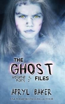 The Ghost Files 4: Part 2 - Book  of the Ghost Files