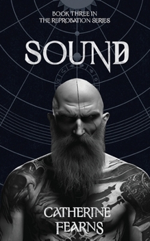 Sound: A Supernatural Thriller - Book #3 of the Reprobation Series