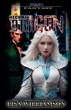 Becoming Dragon (Reborn in Fantasy)