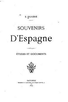 Paperback Souvenirs d'Espagne, Études et Documents [French] Book