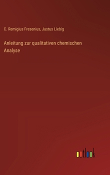 Hardcover Anleitung zur qualitativen chemischen Analyse [German] Book