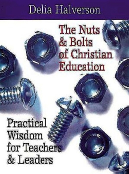 Paperback The Nuts and Bolts of Christian Education Book