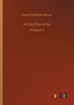 Paperback A Gray Eye or So: Volume 3 Book