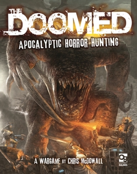 Hardcover The Doomed: Apocalyptic Horror Hunting: A Wargame Book