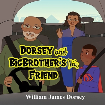 Paperback Dorsey and Big Brother's New Friend Book