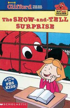 School & Library Binding Show-And-Tell Surprise: Clifford the Big Red Dog Book