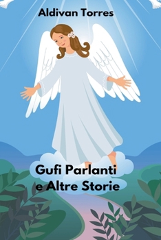 Paperback Gufi Parlanti e Altre Storie [Italian] Book