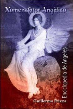 Paperback Nomenclator Angelico: Enciclopedia De Angeles (Spanish Edition) [Spanish] Book