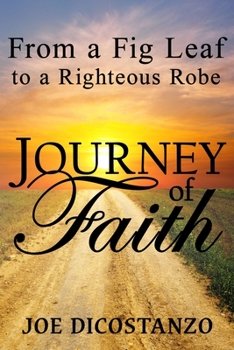 Paperback From a Fig Leaf to a Righteous Robe Journey Of Faith Book