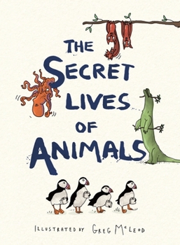 Hardcover The Secret Lives of Animals Book