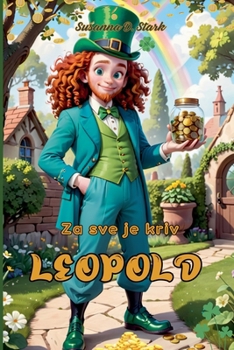 Za sve je kriv Leopold (Serbian Edition)