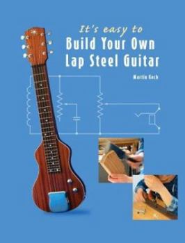 Paperback It's easy to Build Your Own Lap Steel Guitar Book