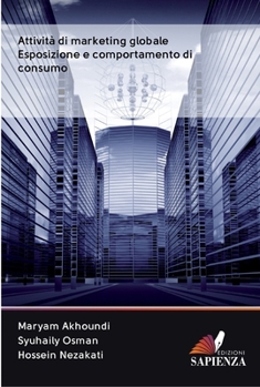 Paperback Attività di marketing globale Esposizione e comportamento di consumo [Italian] Book