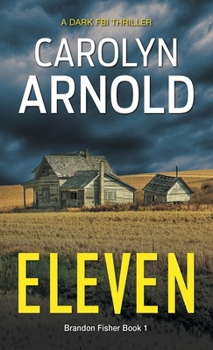 Eleven - Book #1 of the Brandon Fisher FBI